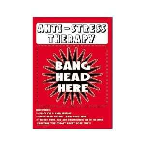  Anti Stress Therapy Bang Head Here Tin Sign: Home 