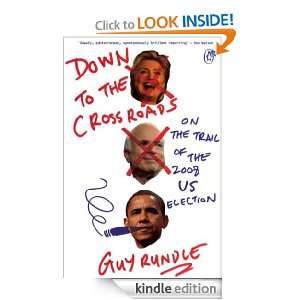 Down to the Crossroads: Guy Rundle:  Kindle Store