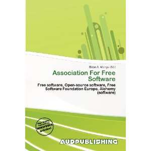  Association For Free Software (9786200602329) Eldon A 