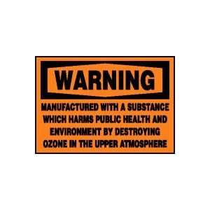 WARNING Labels MANUFACTURED WITH A SUBSTANCE WHICH HARMS PUBLIC HEALTH 