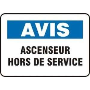  AVIS ASCENSEUR HORS DE SERVICE Sign   7 x 10 Dura 