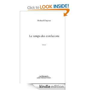 Le temps des confusions (French Edition) Roland Dajoux  