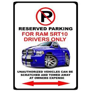  Dodge Ram SRT10 Viper Truck No Parking Sign: Everything 