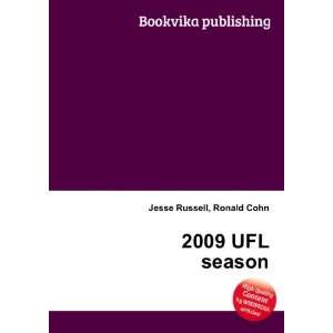  2009 UFL season: Ronald Cohn Jesse Russell: Books