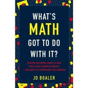  Whats Math Got to Do with It? Helping Children Learn to 