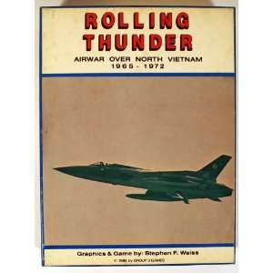 Rolling Thunder: Airwar Over Vietnam 1965 1972 (Boxed 