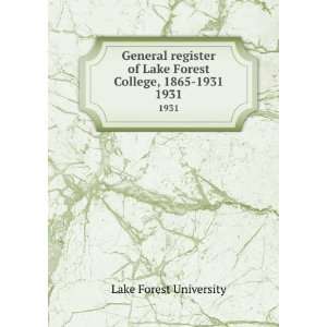   of Lake Forest College, 1865 1931. 1931 Lake Forest University Books