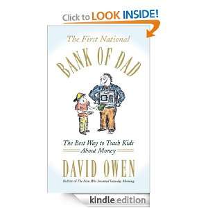 The First National Bank of Dad: David Owen:  Kindle Store