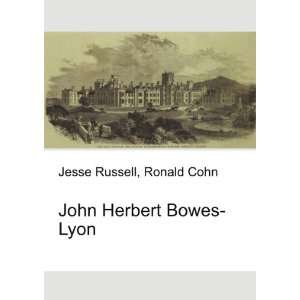  John Herbert Bowes Lyon Ronald Cohn Jesse Russell Books