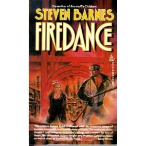  Firedance [Mass Market Paperback]: Steven Barnes: Books