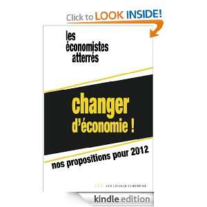changer déconomie  nos propositions pour 2012 (French Edition 