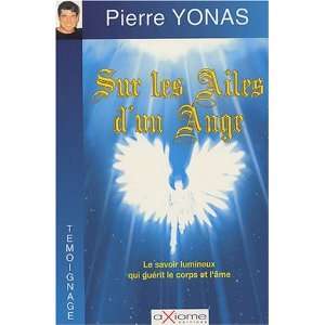  Sur les ailes dun ange Pierre Yonas Books