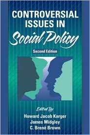 Controversial Issues in Social Policy, (0205337457), Howard Jacob 