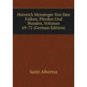   Und Hunden, Volumes 69 72 (German Edition) Saint Albertus Books
