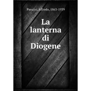  La lanterna di Diogene Alfredo, 1863 1939 Panzini Books