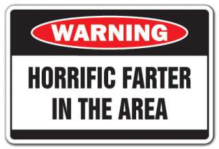 HORRIFIC FARTER Warning Sign funny smell stink gag gift fart birthday 