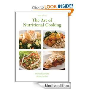 Art of Nutritional Cooking, The (3rd Edition) Michael Baskette, James 