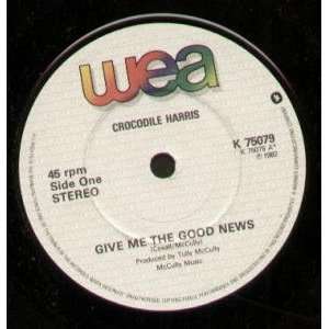  GIVE ME THE GOOD NEWS 7 INCH (7 VINYL 45) UK WEA 1982 