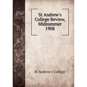   St Andrews College Review, Midsummer 1908: St Andrews College: Books