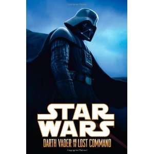   : Darth Vader and the Lost Command [Hardcover]: Haden Blackman: Books
