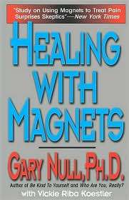 Healing With Magnets, (0786705302), Gary Null, Textbooks   Barnes 