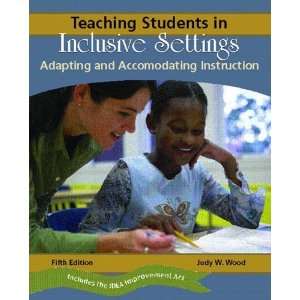  Teaching Students in Inclusive Settings Adapting and 