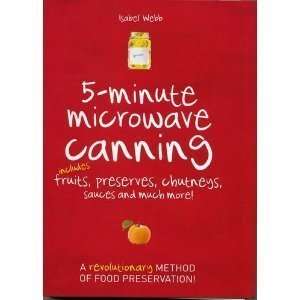  5 Minute Microwave Canning Includes Fruits, Preserves 