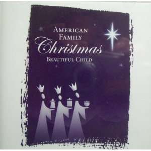  American Family Christmas: Beautiful Child, Audio CD 