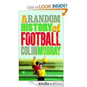 Random History of Football: Colin Murray:  Kindle Store