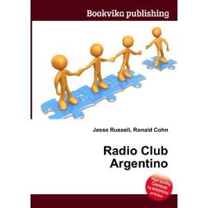  Radio Club Argentino Ronald Cohn Jesse Russell Books