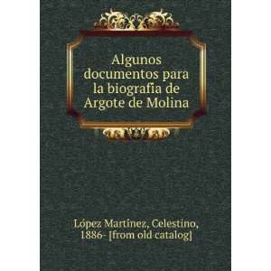  Algunos documentos para la biografiÌa de Argote de Molina 