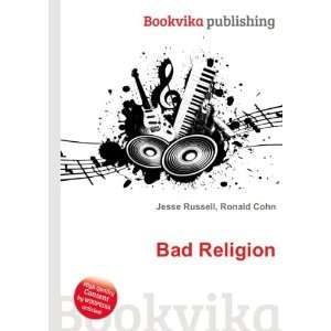  Bad Religion Ronald Cohn Jesse Russell Books