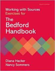 Working with Sources: Exercises for The Bedford Handbook, (0312566751 