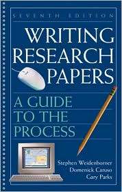 Writing Research Papers: A Guide to the Process, (0312414439), Stephen 