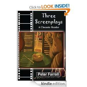 Three Screenplays A Cineaste Reader Peter Farrell  