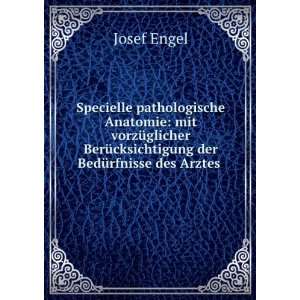  des Arztes und Gerichtsanatomen Josef, 1816 1899 Engel Books