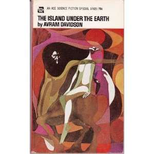 The Island Under the Earth Avram Davidson  Books