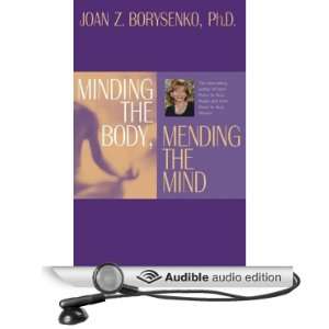  Minding the Body, Mending the Mind (Audible Audio Edition 