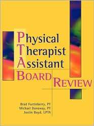 Physical Therapy Assistant Board Review, (1560536055), Brad 