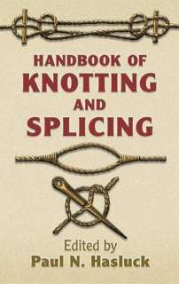   Practical Knots and Ropework by Percy W. Blandford 