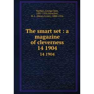  The smart set : a magazine of cleverness. 14 1904: George 