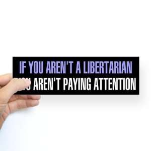  Libertarian Party Bumper Sticker by  Arts 