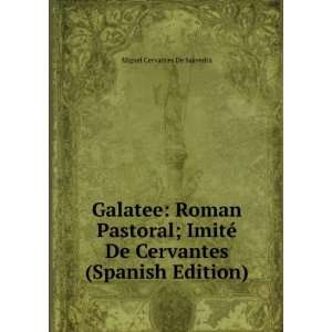   De Cervantes (Spanish Edition) Miguel Cervantes De Saavedra Books