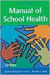 Manual of School Health, (0721685218), Keeta DeStefano Lewis 