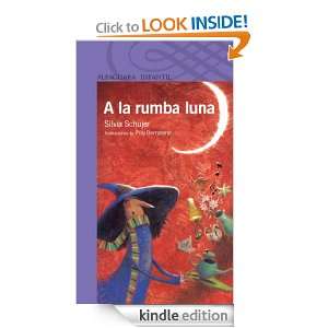la rumba luna (Spanish Edition): Silvia Schujer:  Kindle 