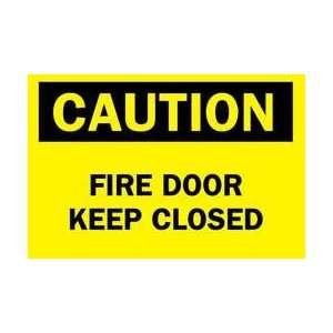 Sign,10x14,caution Fire Door Keep   BRADY:  Industrial 