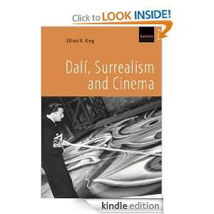 Dali, Surrealism and Cinema Elliott H. King  Kindle Store