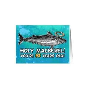  93 years old   Birthday   Holy Mackerel Card: Toys & Games
