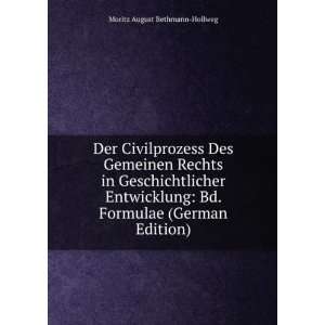  Bd. Formulae (German Edition): Moritz August Bethmann Hollweg: Books