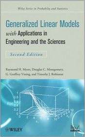 Generalized Linear Models with Applications in Engineering and the 